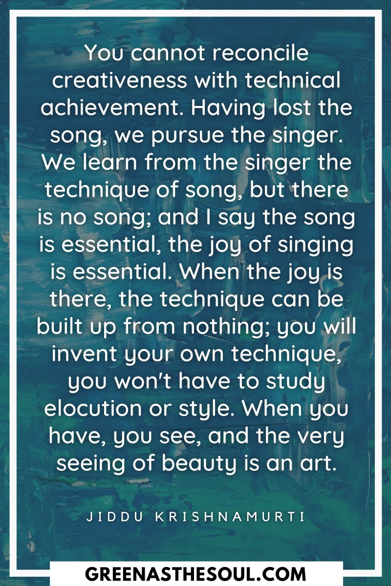 Quotes about Singing - We learn from the singer the technique of song, but there is no song; and I say the song is essential, the joy of singing is essential - Green as the Soul